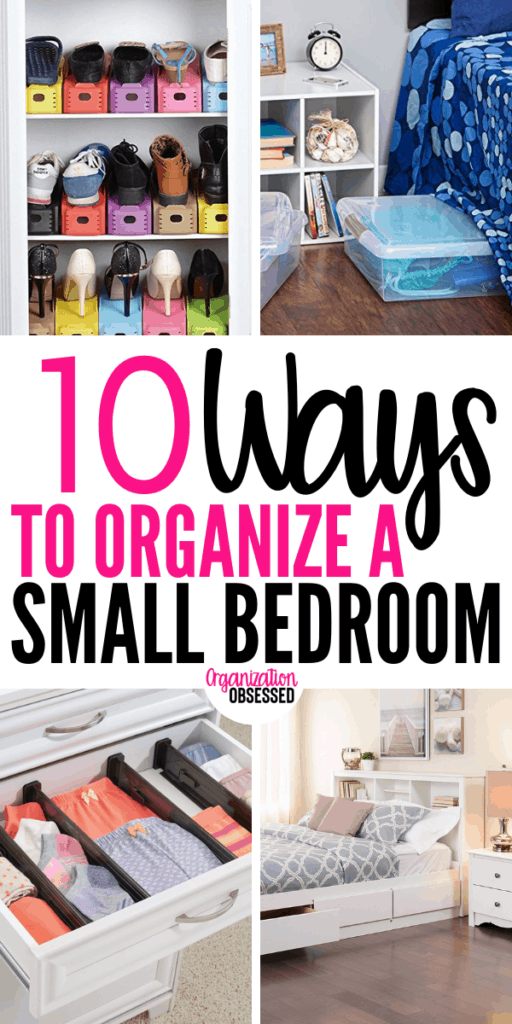 10 ways to organize a small bedroom Organization Obsessed