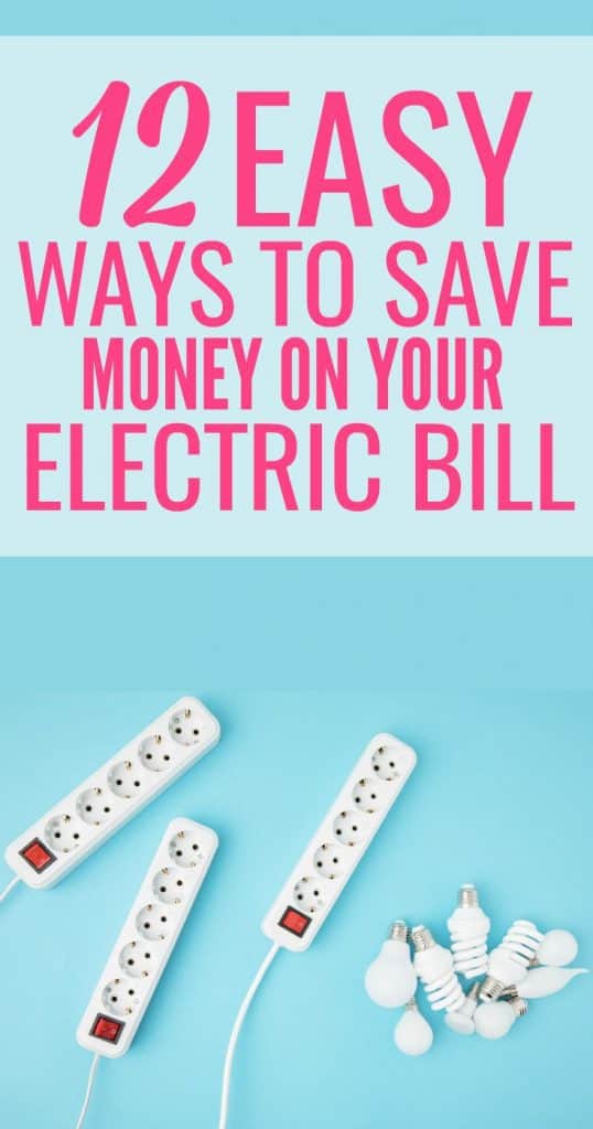 12 Easy Ways To Save Money On Your Electric Bill