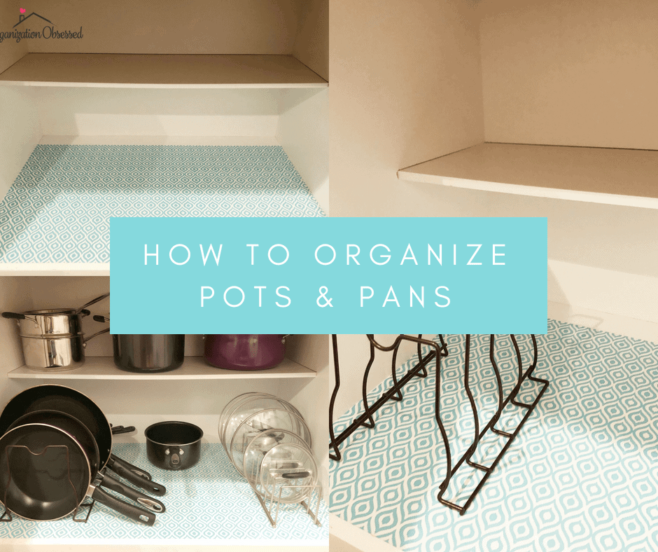 How To Organize Pots and Pans - Organization Obsessed