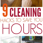 9 Cleaning Hacks To Save Time