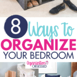 8 Ways To Simplify & Organize Your Master Bedroom - Organization