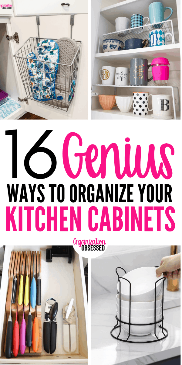 16 Genius Ways To Organize Kitchen Cabinets - Organization Obsessed