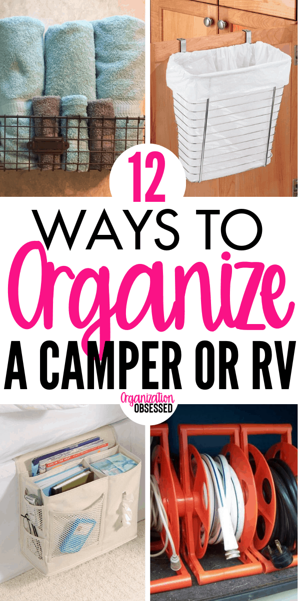 12 Brilliant Ways To Organize Your Camper or RV Organization Obsessed