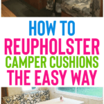 How To Reupholster Your Camper Cushions